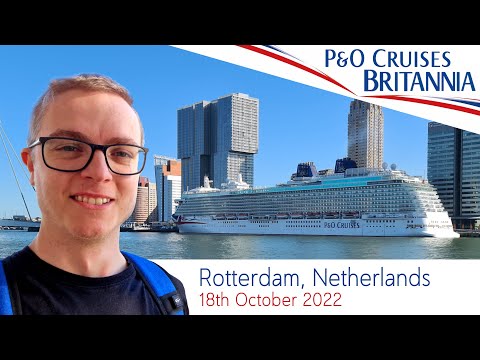 P&O Britannia Short Break Cruise - Day 3  [18th October 2022] - Rotterdam, Netherlands