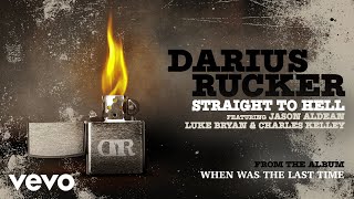 Darius Rucker - Straight To Hell (Official Audio) ft. Jason Aldean, Luke Bryan, Charles Kelley