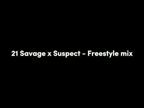 21 Savage x Suspect (AGB) - Freestyle Mix