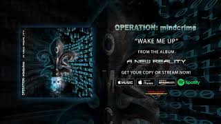 Operation: Mindcrime - "Wake Me Up" (Official Audio)