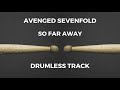 Avenged Sevenfold So Far Away Drumless