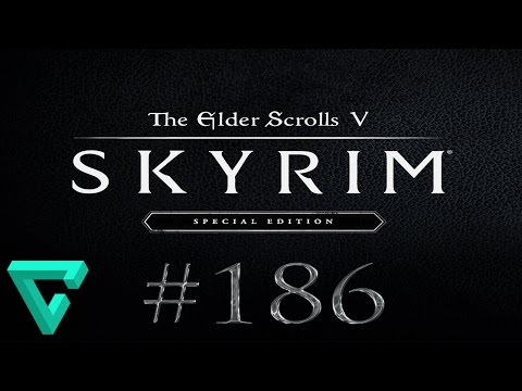 Let's Play: Skyrim Special Edition Ep.186 - Everything's all sparkley