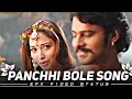Panchhi Bole Efx Status Bahubali Movie Song Prabhash Love Status Tamannaah Love Status