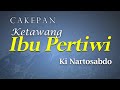 Cakepan Ketawang Ibu Pertiwi Condhong Raos Ki Nartosabdo