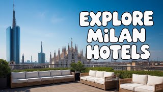 Where to Stay in Milan 🇮🇹 Best Areas & Hotels | Duomo, Brera & Central Station