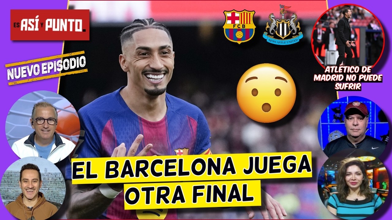 BARCELONA necesita GOLEAR ante NEWCASTLE en CHAMPIONS o será un GRAN FRACASO | Es Así y Punto