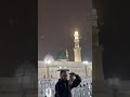 Madina Makkah Rain In Madina Roza Rasool PBUH Religion Peace Namaz Vural