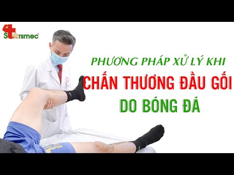 Chấn thương dây chằng đầu gối do đá bóng chữa thế nào? | Bác sĩ Nguyễn Trọng Thủy