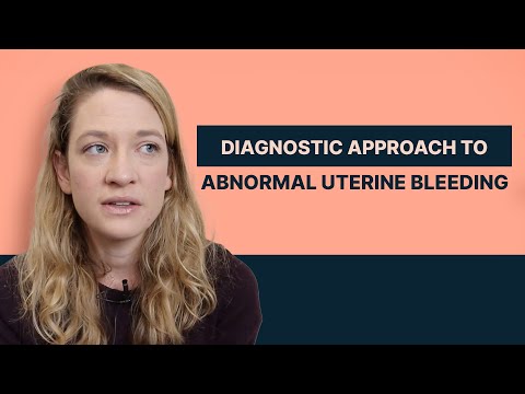Diagnostic Approach to Abnormal Uterine Bleeding