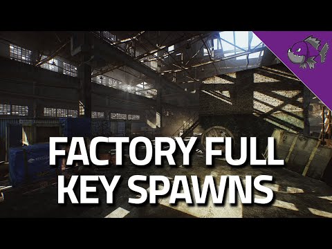 Factory Full Key Spawns - Loot Guide - Escape From Tarkov