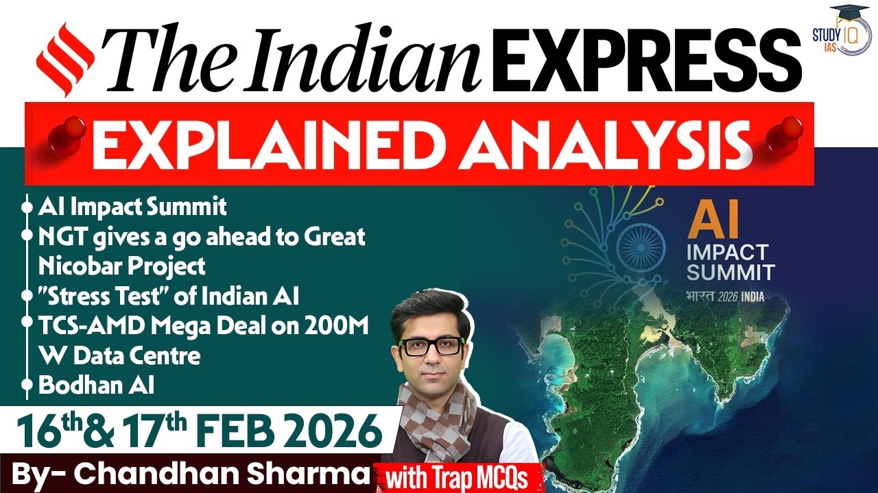 Indian Express Analysis | 17th February 2026 | Government Schemes & Initiatives for UPSC | StudyIQ