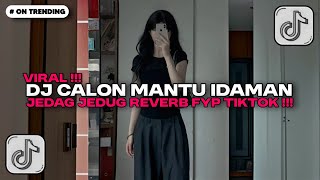 Download lagu DJ CALON MANTU IDAMAN BOOTLEG JEDAG JEDUG MENGKANE SOUND XPUTZ RMX | DJ TIKTOK TERBARU 2025 🎵 mp3