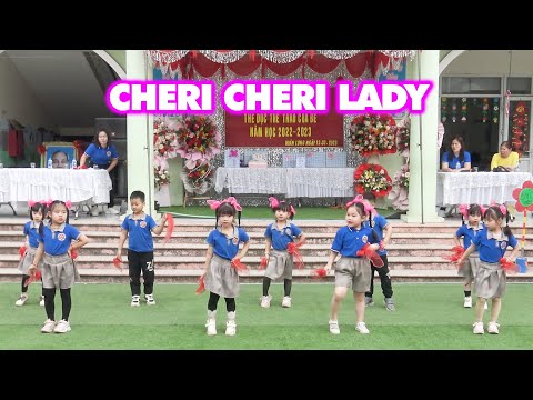 Cheri Cheri Lady | Chương Trình Ngày Hội Thể Dục Thể Thao Của Bé | Trường Mầm Non Hoàn Long