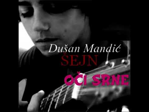 Dušan Mandić Šejn - OČI SRNE (2012)