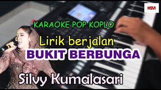 Download lagu KARAOKE Bukit Berbunga versi SILVY K X OM HIMAWAN koplo YAMAHA PSR S950 Series mp3
