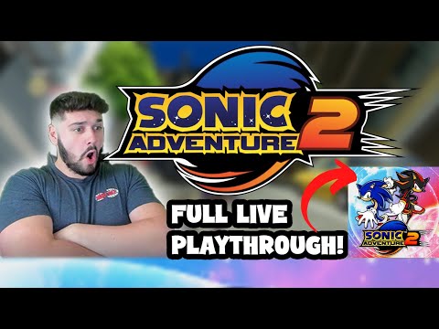 Sonic Adventure 2 FULL LIVE PLAYTHROUGH! (1,000 SUB SPECIAL)