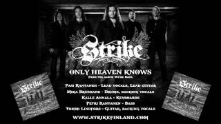 STRIKE-Only Heaven Knows