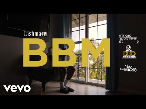 Cashmare - BBM (Official Music Video)