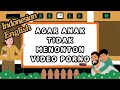 Indonesian English HOW TO PREVENT CHILDREN FROM WATCHING PORN VIDEOS OFTEN