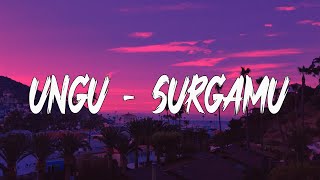 Download lagu Ungu - SurgaMu (Lirik) mp3 Download lagu Ungu - SurgaMu (Lirik) mp3