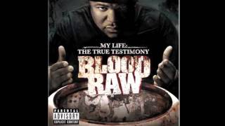Blood Raw - I'm The Truth (My Life: The True Testimony)