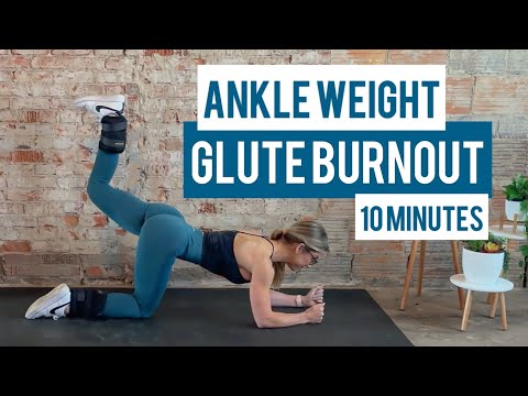 10 Minute Ankle Weight Glute Burnout