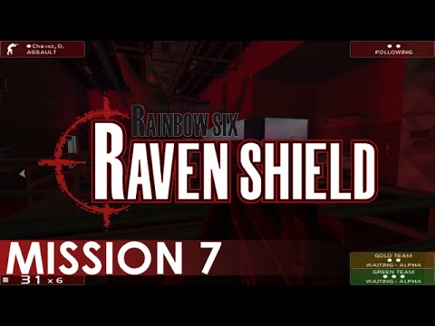 Rainbow Six: Raven Shield - A Playthrough, Mission 7
