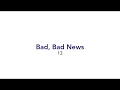 Bad Bad News - 13 - lyrics