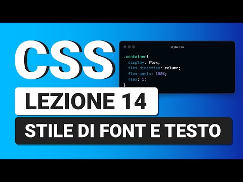 CSS3 Tutorial Italiano 14 - Fondamenti stile FONT e TESTO