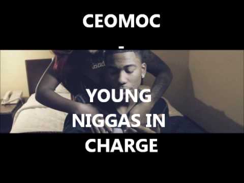 CeoMoc - Young Niggas In Charge #PREVIEW #SNIPPET