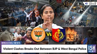 Violent Clashes Breaks Out Between BJP and West Bengal Police