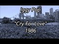 Iggy Pop – Cry For Love (Lyric video)