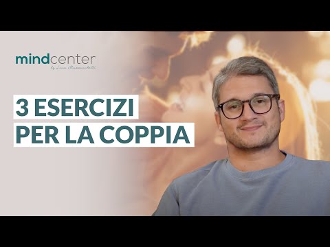 Psicologia di coppia: 3 esercizi per migliorare il rapporto di coppia