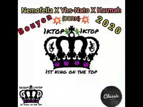 KARMAH CLASSIQUÉ ENTERTAINMENT ft Yhs-Nato x Nemofella _ CORN (Bouyon 2020) _prod_by Psl beats