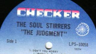 Don't you Worry - The Soul Stirrers