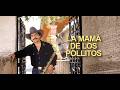 Joan Sebastian La Mamá De Los Pollitos Letra Oficial