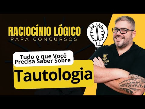 Raciocínio Lógico para Concursos - Tautologia