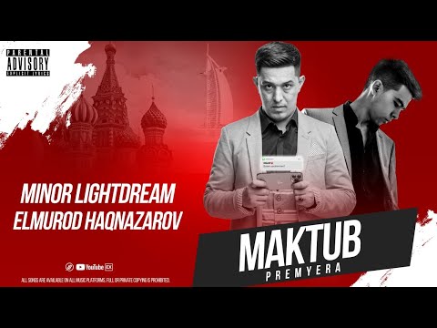 MINOR va Elmurod Haqnazarov - Maktub (2022)