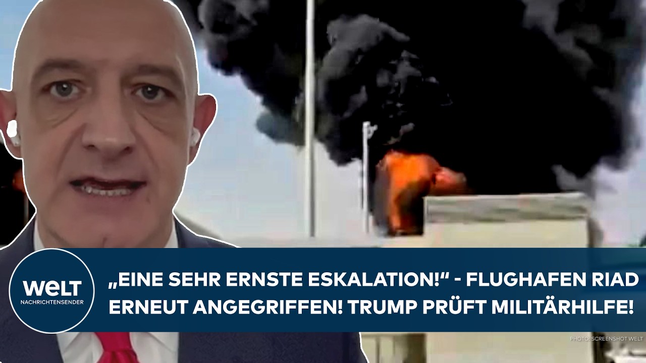 SAUDI-ARABIEN: Erneute Angriffe auf Flughafen Riad! "Eine sehr ernste Eskalation!