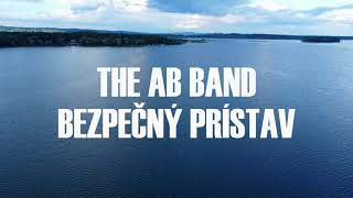 Video The AB Band - Bezpečný Prístav (Official Video)