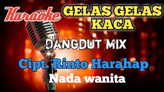 Download lagu Gelas gelas kaca - Nia Daniaty Karaoke Dangdut mix nada wanita mp3