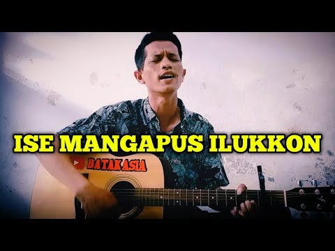 ISE MA MANGAPUS ILUKKON ARTINYA // BATAK ASIA