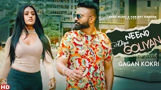 Neend Diyaan Goliyan New Album Gagan Kokri latest Punjabi song 2019