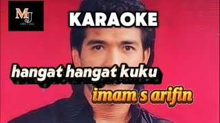 Download lagu KARAOKE HANGAT HANGAT KUKU IMAM S ARIFIN||IMAM S ARIFIN ORIGINAL KARAOKE mp3 Download lagu KARAOKE HANGAT HANGAT KUKU IMAM S ARIFIN||IMAM S ARIFIN ORIGINAL KARAOKE mp3