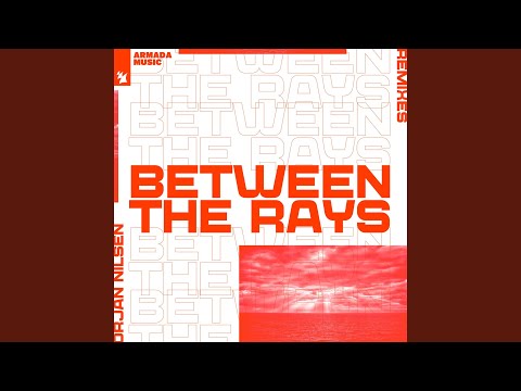 Between The Rays (Orjan Nilsen presents DJ Governor Extended Remix)