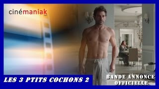 LES 3 P'TITS COCHONS 2 -  Bande annonce