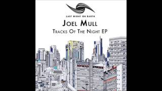 Joel Mull - Open (Original Mix)