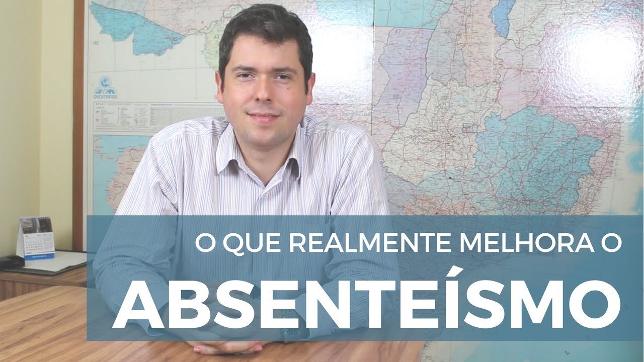 O que REALMENTE melhora o Absenteísmo | Renato Moura