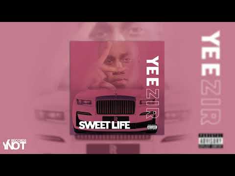 Yeezir - Sweet Life