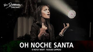 Oh Noche Santa - Su Presencia Navidad (O Holy Night) - Español